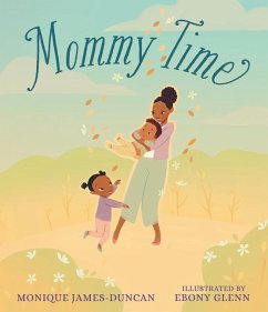 Mommy Time - James-Duncan, Monique