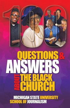 100 Questions and Answers About The Black Church - Michigan State School of Journalism