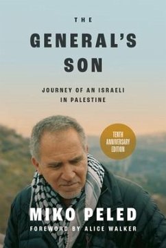 The General's Son: Journey of an Israeli in Palestine - Peled, Miko