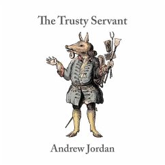 The Trusty Servant - Jordan, Andrew