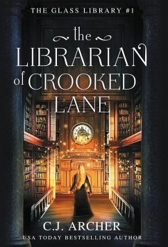 The Librarian of Crooked Lane - Archer, C J