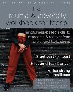 The Trauma and Adversity Workbook for Teens - Chambers, Breanna; Biegel, Gina M; Cooper, Stacie