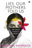 Lies Our Mothers Told Us Lies Our Mothers Told Us