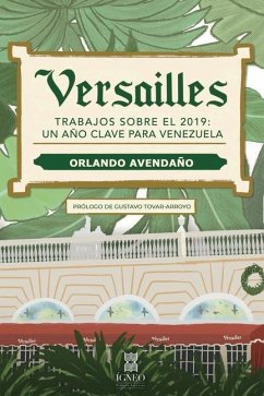 Versailles: Trabajos sobre el 2019: un año clave para Venezuela - Avendaño, Orlando