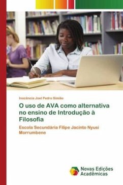 O uso de AVA como alternativa no ensino de Introdução à Filosofia - Simião, Inocência Joel Pedro