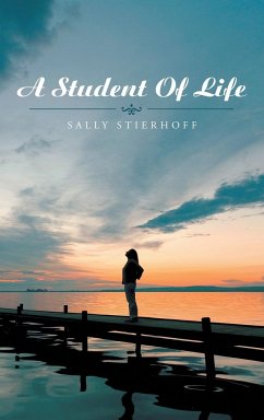 A Student of Life - Stierhoff, Sally