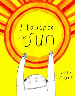 I Touched the Sun - Hayes, Leah