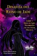 Dinastía Del Reino De Jade. Libro 1.... - Bild 1