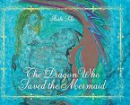The Dragon Who Saved the Mermaid
