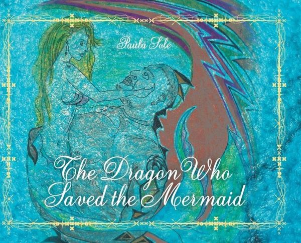 The Dragon Who Saved the Mermaid