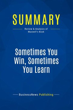 Summary: Sometimes You Win, Sometimes You Learn - Businessnews Publishing