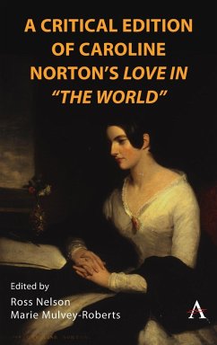 A Critical Edition of Caroline Norton's Love in 