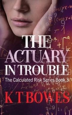 The Actuary in Trouble - Bowes, K. T.