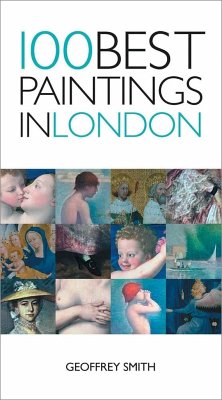100 Best Paintings In London - Smith, Geoffrey