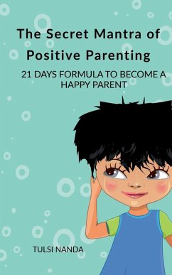 Cover The Secret Mantra of Positive Parenting