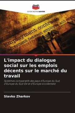 L'impact du dialogue social sur les emplois décents sur le marché du travail - Zharkov, Slavko