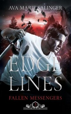 Edge Lines (Fallen Messengers Book 3) - Salinger, Ava Marie