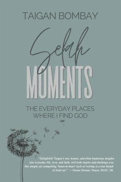 Selah Moments: The Everyday Places Where I Find God - Bombay, Taigan