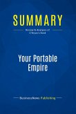 Summary: Your Portable Empire Summary: Your Portable Empire