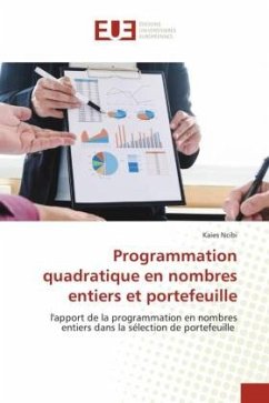 Programmation quadratique en nombres entiers et portefeuille - Ncibi, Kaies