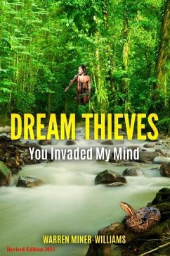 Dream Thieves: You Invaded My Mind - Miner-Williams, Warren