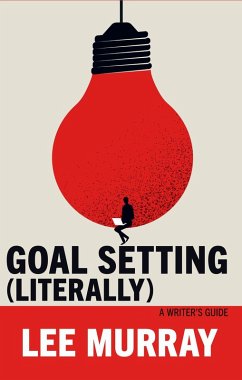 Cover Goal Setting (Literally): A Writer's Guide (Writer Chaps, #9) (eBook, ePUB)