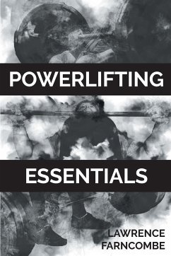 Powerlifting Essentials (eBook, ePUB) - Farncombe, Lawrence