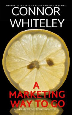 Cover A Marketing Way To Go: A Kendra Detective Mystery Short Story (Kendra Cold Case Detective Mysteries, #14) (eBook, ePUB)