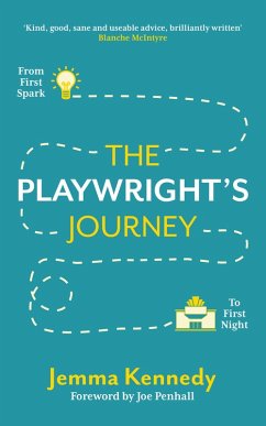 The Playwright's Journey (eBook, ePUB) - Kennedy, Jemma