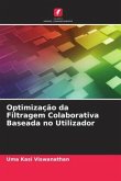 Optimização da Filtragem Colaborativa Baseada no Utilizador