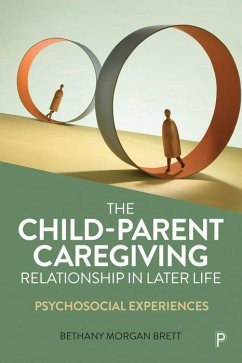 The Child-Parent Caregiving Relationship in Later Life - Morgan Brett, Bethany