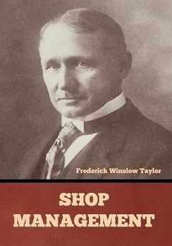 Shop Management - Taylor, Frederick Winslow