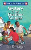 The Starlight Kids: Mystery of the Feather Burglar