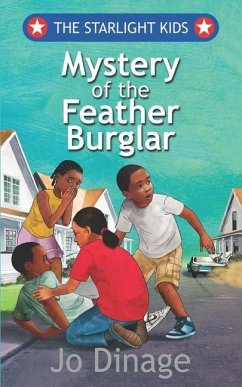 The Starlight Kids: Mystery of the Feather Burglar - Dinage, Jo