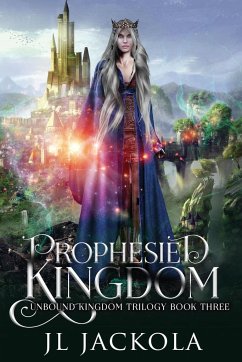 Prophesied Kingdom - Jackola, J. L.