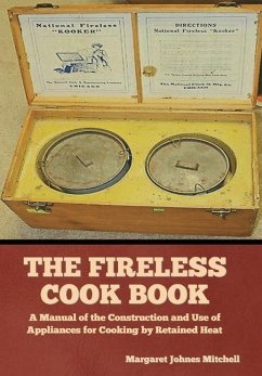 The Fireless Cook Book - Mitchell, Margaret Johnes