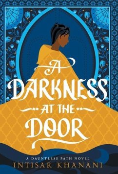 A Darkness at the Door - Khanani, Intisar