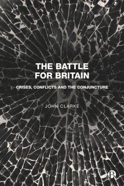 The Battle for Britain - Clarke, John (Faculty of Arts and Social Sciences, The Open University)