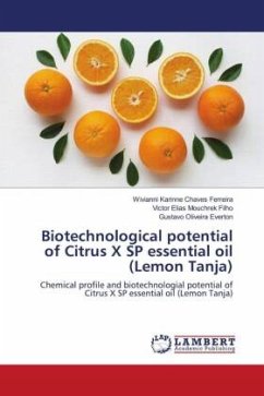 Biotechnological potential of Citrus X SP essential oil (Lemon Tanja) - Ferreira, Wivianni Karinne Chaves;Filho, Victor Elias Mouchrek;Everton, Gustavo Oliveira