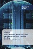 Classification, Estimation and Adaptation of Error Control Coding