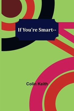 If You're Smart-- - Keith, Colin