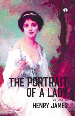 THE PORTRAIT OF A LADY Volume II (Of II) - James, Henry