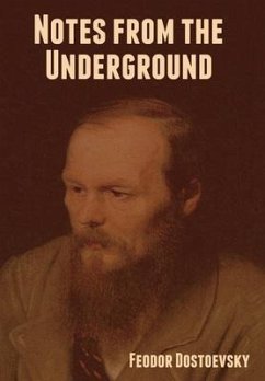 Notes from the Underground - Dostoevsky, Fyodor M.
