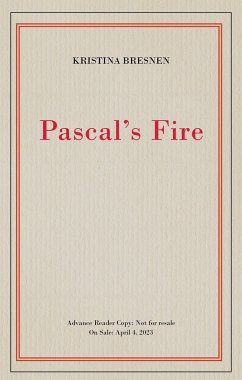 Pascal's Fire - Bresnen, Kristina Pascal's Fire - Bresnen, Kristina