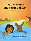 The Lion and The Fox: The Great Contest - Children's Moral Series Aged 4-9