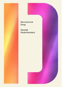 Decolonize Drag - Khubchandani, Kareem