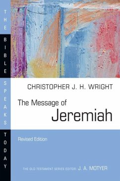 The Message of Jeremiah - Wright, Christopher J H