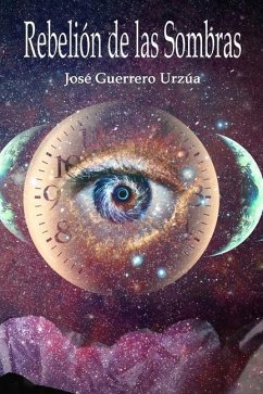 Rebelión de las Sombras - Guerrero Urzúa, José