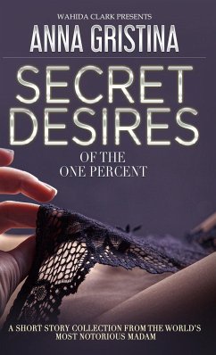 Secret Desires of the One Percent - Gristina, Anna