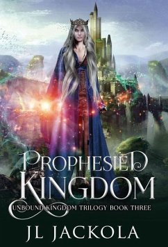 Prophesied Kingdom - Jackola, J. L.